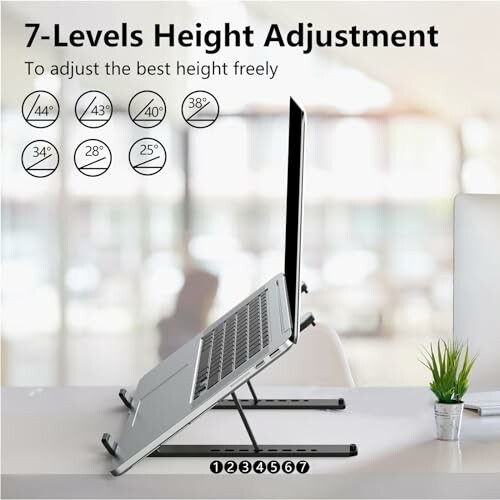 Laptop stand with 7 levels of height adjustment.