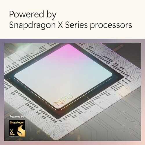 Image of Snapdragon X Series processor with NPU label.